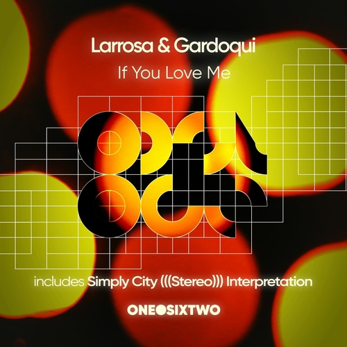 Larrosa & Gardoqui - If You Love Me [ODST062]